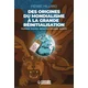 DES ORIGINES DU MONDIALISME A LA GRANDE REINITIALISATION