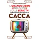 grande libro dei quiz sulle serie TV da risolvere mentre fai la cacca