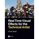 Real Time Visual Effects for the Technical Artist