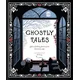 Ghostly Tales