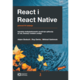 React i React Native: Izgradnja međuplatformskih JavaScript aplikacija, Adam Boduch