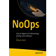 Noops: How AI Agents Are Reinventing Devops and Software