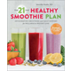 21 Day Healthy Smoothie Plan