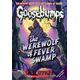 Werewolf of Fever Swamp (Classic Goosebumps #11)