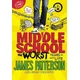 Middle School, the Worst Years of My Life