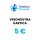 Telekom Slovenije vrednostna kartica 5 EUR