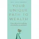 Your Unique Path to Wealth