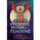 Psychedelic Mysteries of the Feminine