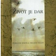 Život je dar