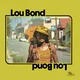 Lou Bond - Lou Bond (Reissue) (Yellow Coloured) (LP)