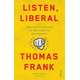 Listen, Liberal
