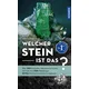 Welcher Stein ist das?