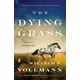 The Dying Grass