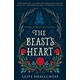 The Beast's Heart: A Novel of Beauty and the Beast