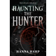 Haunting the Hunter