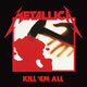 METALLICA-KILL 'EM ALL REMASTERED