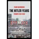Hitler Years ~ Triumph 1933-1939