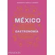 MEXICO: GASTRONOMIA