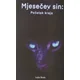 Mjesečev sin - Početak kraja