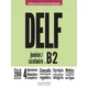DELF scolaire et junior B2 + audio en téléchargement Nouveau format dépreuves