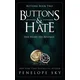 Buttons and Hate