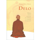 Delo, Thich Nhat Hanh (mehka, 2013)