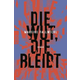 Die Wut, die bleibt