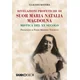 Rivelazioni profetiche di suor Maria Natalia Magdolna. Mistica del XX secolo