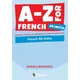 A-Z for French Ab Initio: Essential vocabulary organized by topic for IB Diploma