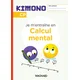 Kimono CP : Cahier de Calcul mental (2024)