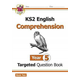 KS2 English Targeted Question Book: Year 5 Reading Comprehension - Book 2 (with Answers)