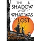 The Shadow of What Was Lost