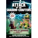 Attack of the Shadow-crafters