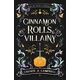 Cinnamon Rolls and Villainy
