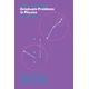 University of Chicago Graduate Problems in Physics with Solutions