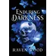 Enduring Darkness