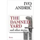 The Damned Yard and Other Stories